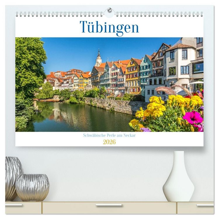 Produktbild: T&uuml;bingen - Schw&auml;bische Perle am Neckar (hochwertiger Premium Wandkalender 2026 DIN A2 quer), Kunstdruck in Hochglanz