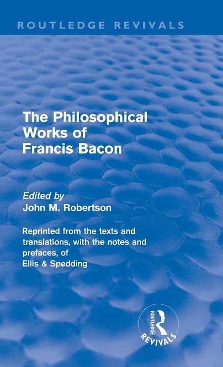 Produktbild: The Philosophical Works of Francis Bacon