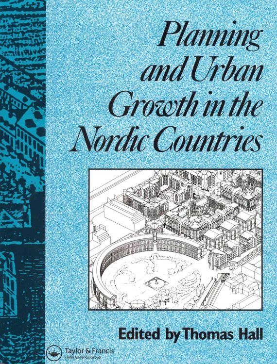 Produktbild: Hall, T: Planning and Urban Growth in Nordic Countries