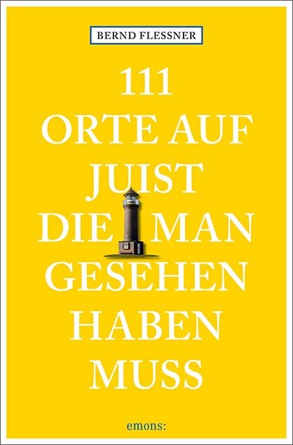 Produktbild: 111 Orte auf Juist, die man gesehen haben muss