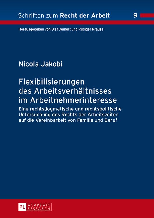 Produktbild: Flexibilisierungen des Arbeitsverhaeltnisses im Arbeitnehmerinteresse