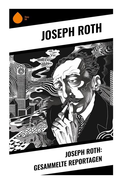 Produktbild: Joseph Roth: Gesammelte Reportagen