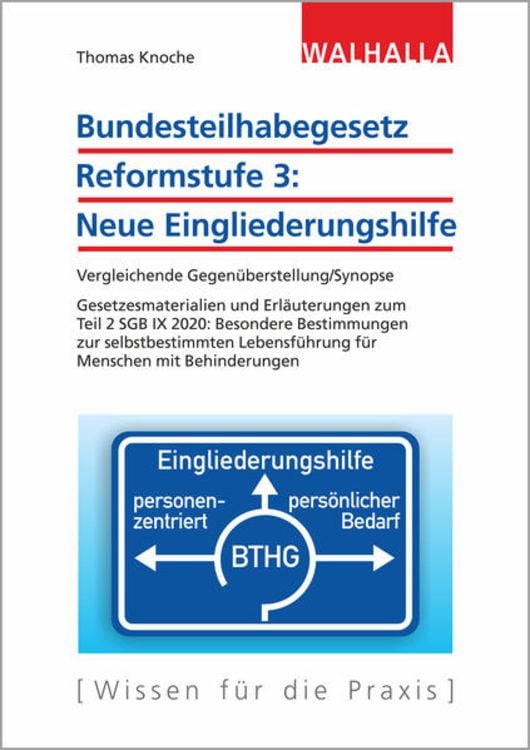 Produktbild: Bundesteilhabegesetz Reformstufe 3: Neue Eingliederungshilfe