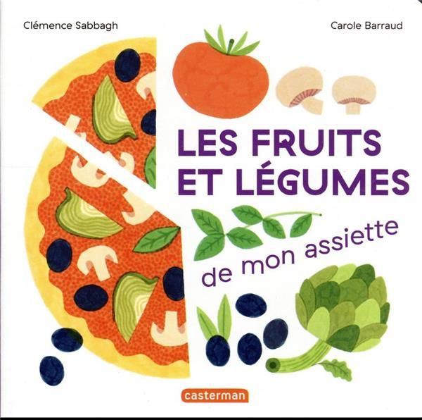 Produktbild: Les fruits et l&eacute;gumes de mon assiette