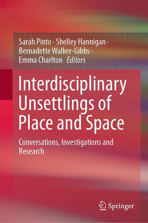 Produktbild: Interdisciplinary Unsettlings of Place and Space