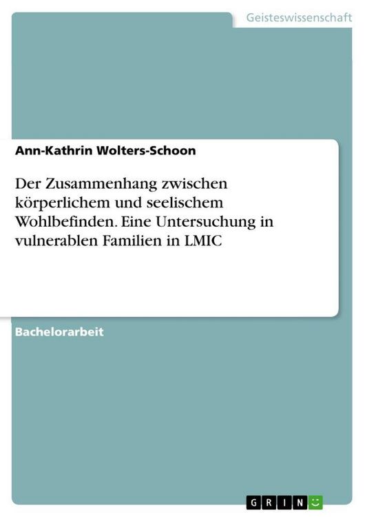 Produktbild: Der Zusammenhang zwischen k&ouml;rperlichem und seelischem Wohlbefinden. Eine Untersuchung in vulnerablen Familien in LMIC