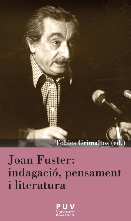 Produktbild: Joan Fuster: indagaci&oacute;, pensament i literatura