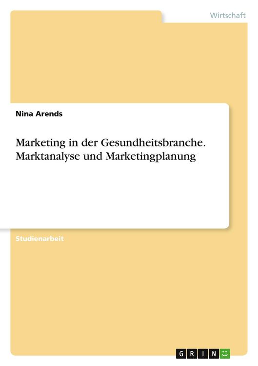 Produktbild: Marketing in der Gesundheitsbranche. Marktanalyse und Marketingplanung