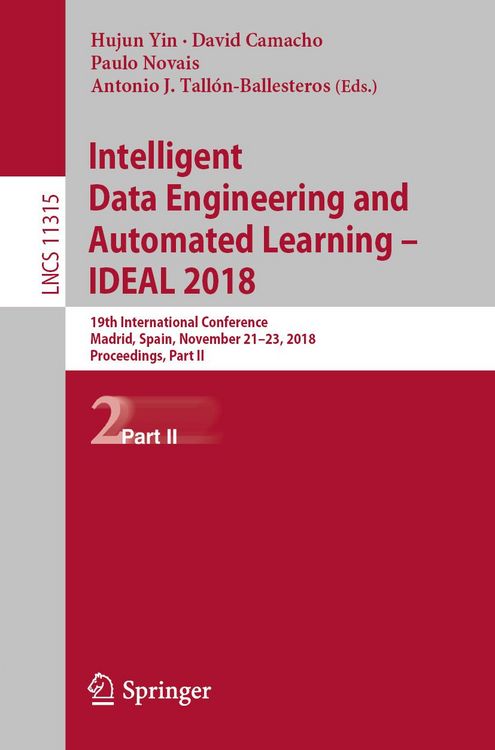 Produktbild: Intelligent Data Engineering and Automated Learning - IDEAL 2018