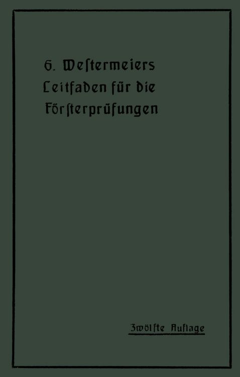 Produktbild: Westermeiers Leitfaden f&uuml;r die F&ouml;rsterpr&uuml;fungen