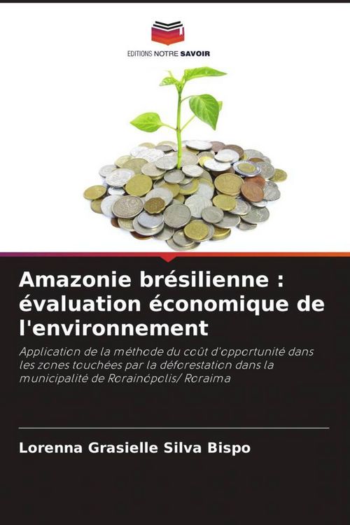 Produktbild: Amazonie br&eacute;silienne : &eacute;valuation &eacute;conomique de l'environnement
