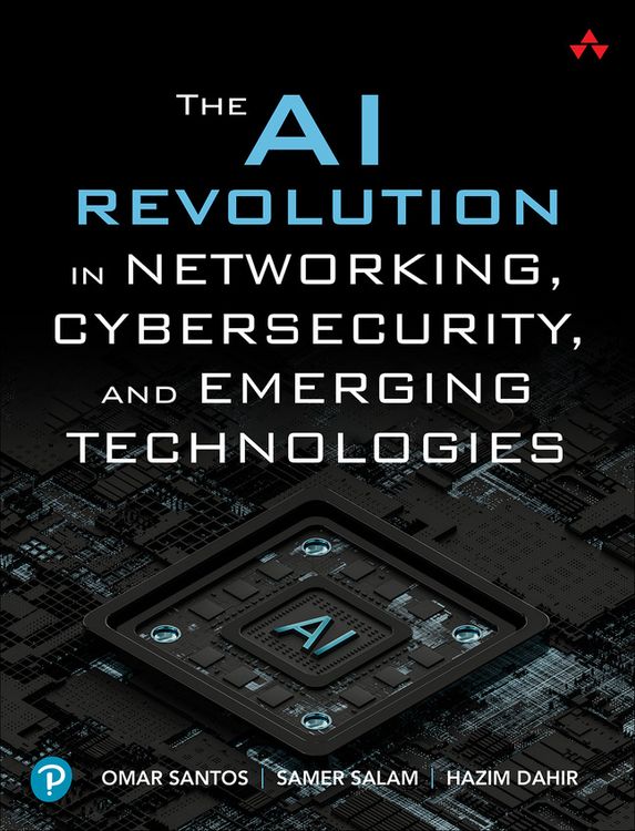Produktbild: The AI Revolution in Networking, Cybersecurity, and Emerging Technologies