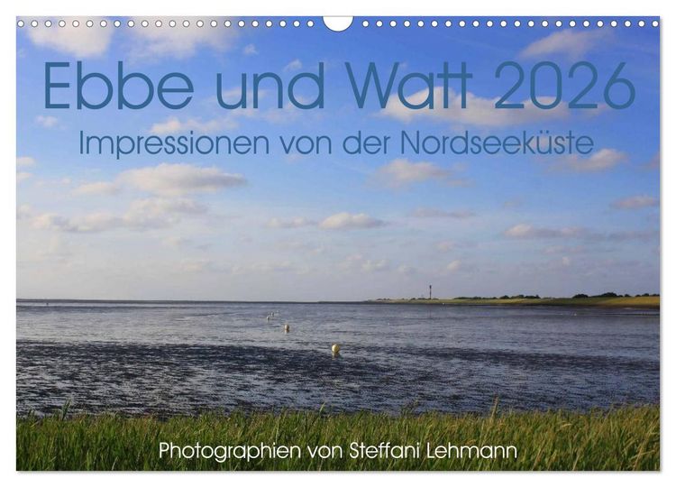 Produktbild: Ebbe und Watt 2026. Impressionen von der Nordseek&uuml;ste (Wandkalender 2026 DIN A3 quer), CALVENDO Monatskalender