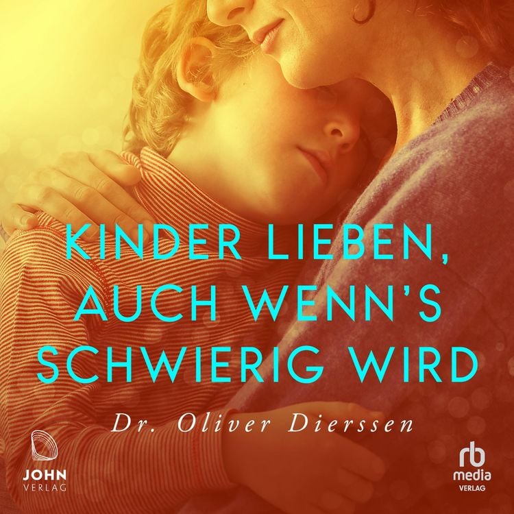 Produktbild: Kinder lieben, auch wenn's schwierig wird