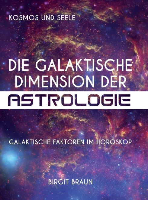 Produktbild: Die galaktische Dimension der Astrologie