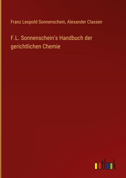 Produktbild: F.L. Sonnenschein's Handbuch der gerichtlichen Chemie