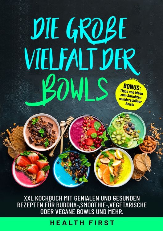 Produktbild: Die Gro&szlig;e Vielfalt der Bowls