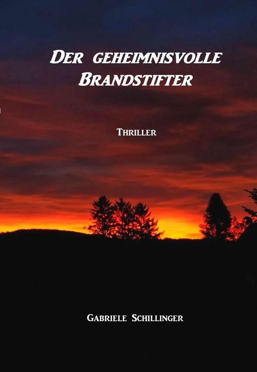 Produktbild: Der geheimnisvolle Brandstifter