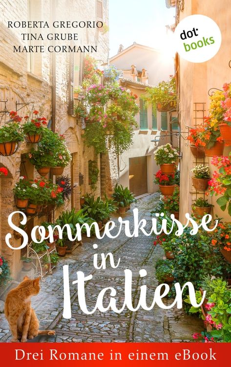 Produktbild: Sommerk&uuml;sse in Italien: Drei Romane in einem eBook
