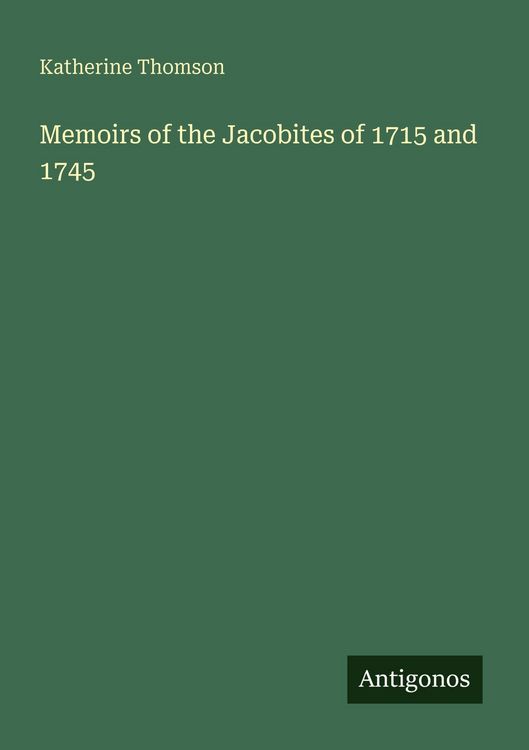 Produktbild: Memoirs of the Jacobites of 1715 and 1745