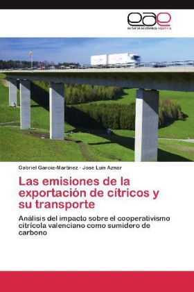 Produktbild: Las emisiones de la exportaci&oacute;n de c&iacute;tricos y su transporte