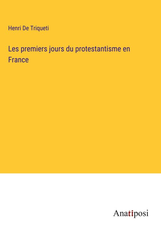 Produktbild: Les premiers jours du protestantisme en France