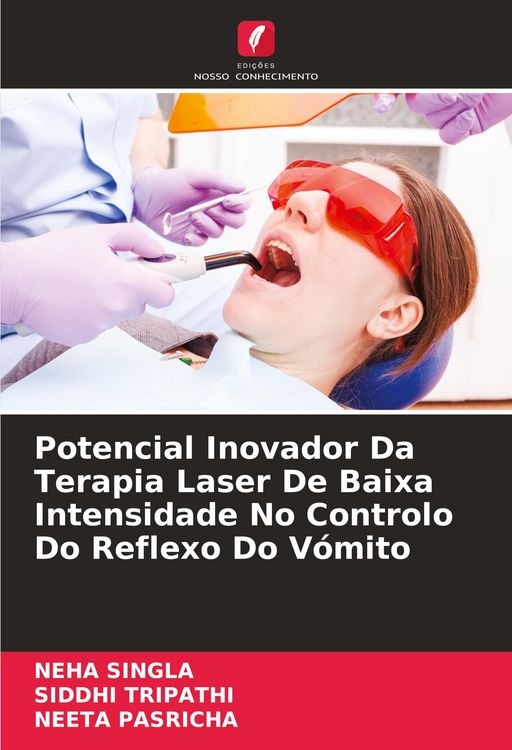 Produktbild: Potencial Inovador Da Terapia Laser De Baixa Intensidade No Controlo Do Reflexo Do V&oacute;mito
