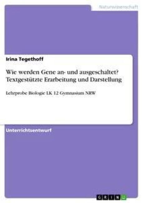 Produktbild: Wie werden Gene an- und ausgeschaltet? Textgest&uuml;tzte Erarbeitung und Darstellung