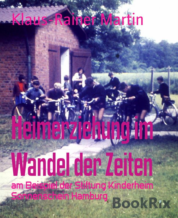 Produktbild: Heimerziehung im Wandel der Zeiten