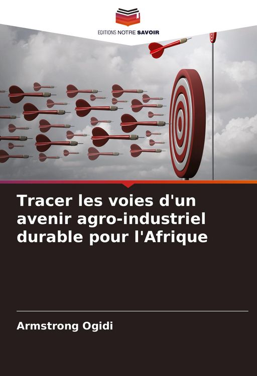 Produktbild: Tracer les voies d'un avenir agro-industriel durable pour l'Afrique