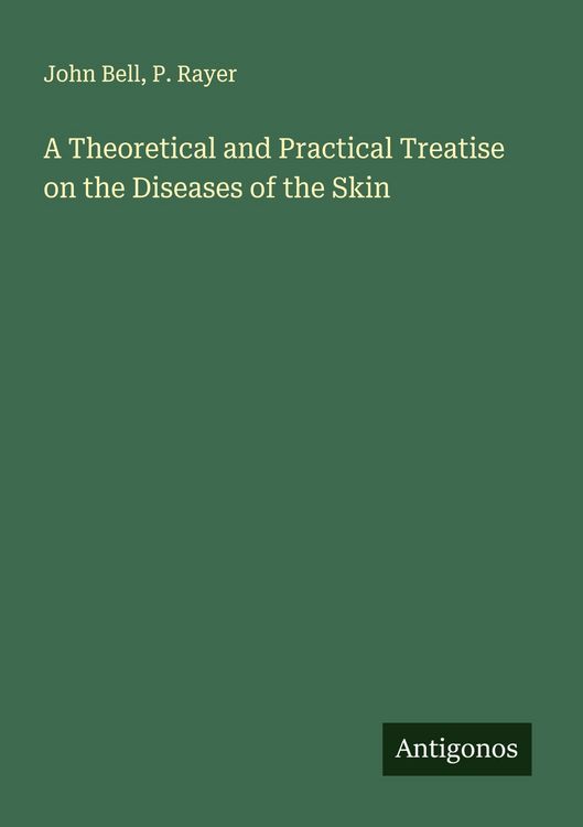 Produktbild: A Theoretical and Practical Treatise on the Diseases of the Skin