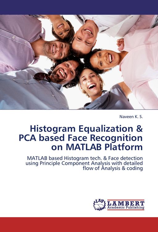 Produktbild: K. S., N: Histogram Equalization & PCA based Face Recognitio