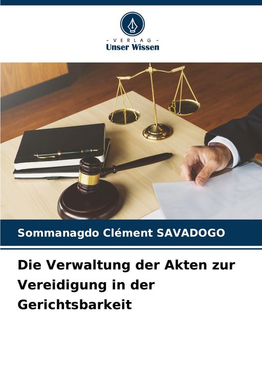 Produktbild: Die Verwaltung der Akten zur Vereidigung in der Gerichtsbarkeit