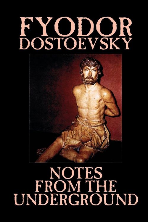 Produktbild: Notes from the Underground by Fyodor Mikhailovich Dostoevsky, Fiction, Classics, Literary