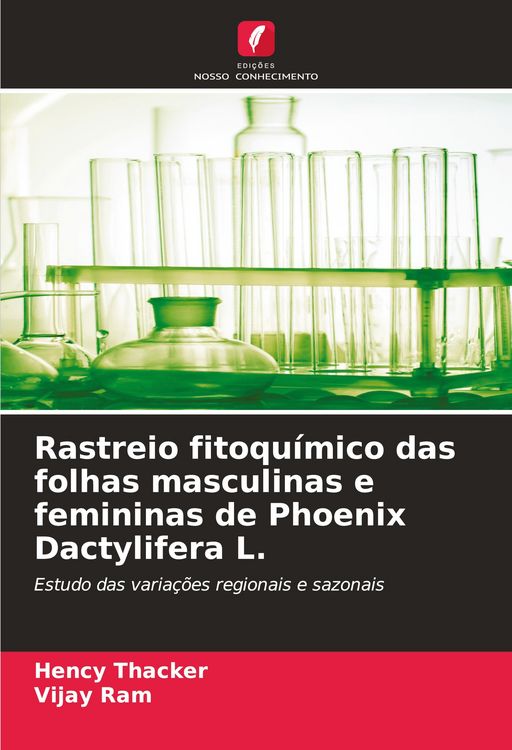 Produktbild: Rastreio fitoqu&iacute;mico das folhas masculinas e femininas de Phoenix Dactylifera L.