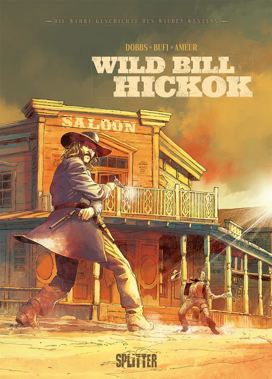 Produktbild: Die wahre Geschichte des Wilden Westens: Wild Bill Hickok