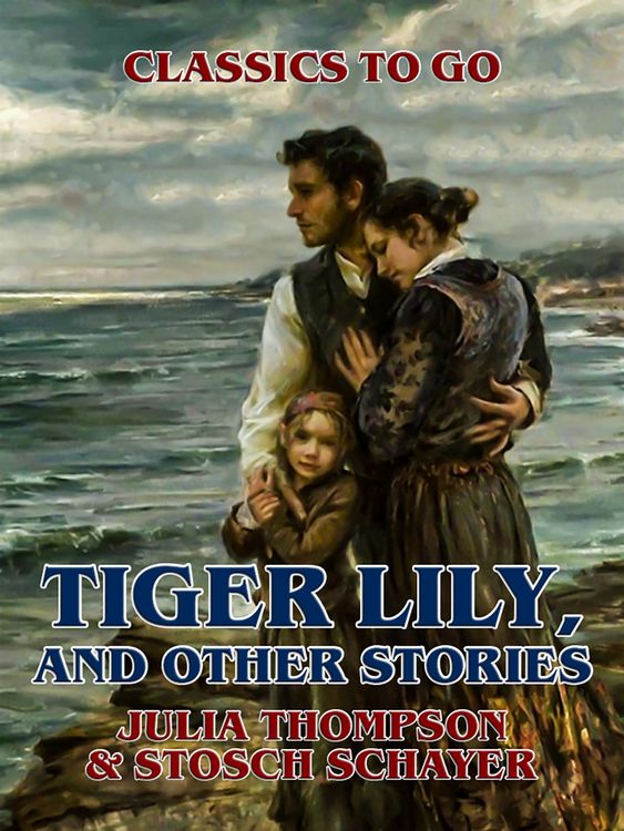 Produktbild: Tiger Lily, and Other Stories