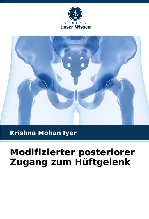 Produktbild: Modifizierter posteriorer Zugang zum H&uuml;ftgelenk