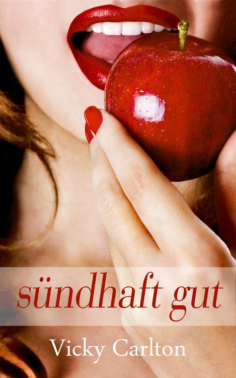 Produktbild: S&uuml;ndhaft gut. Erotik f&uuml;r Frauen