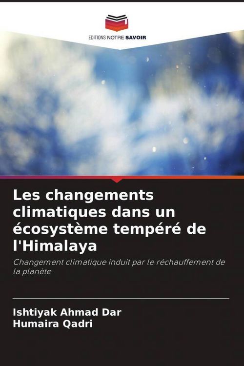 Produktbild: Les changements climatiques dans un &eacute;cosyst&egrave;me temp&eacute;r&eacute; de l'Himalaya