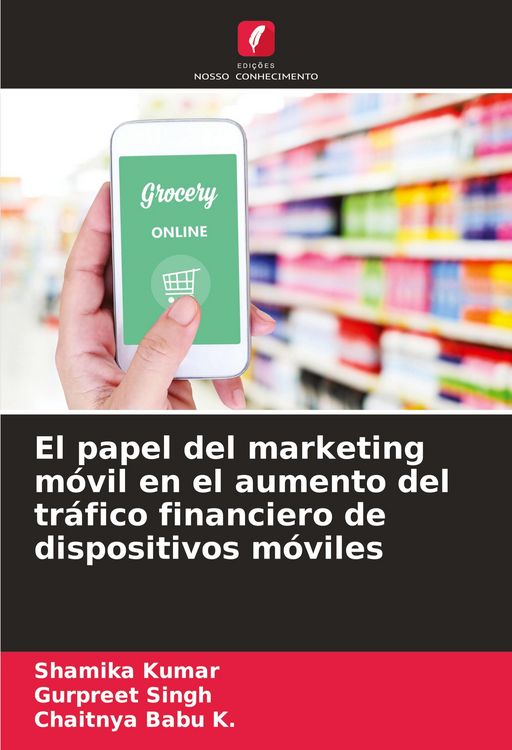 Produktbild: El papel del marketing m&oacute;vil en el aumento del tr&aacute;fico financiero de dispositivos m&oacute;viles