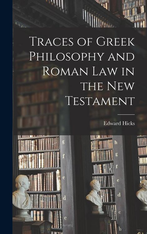 Produktbild: Traces of Greek Philosophy and Roman Law in the New Testament