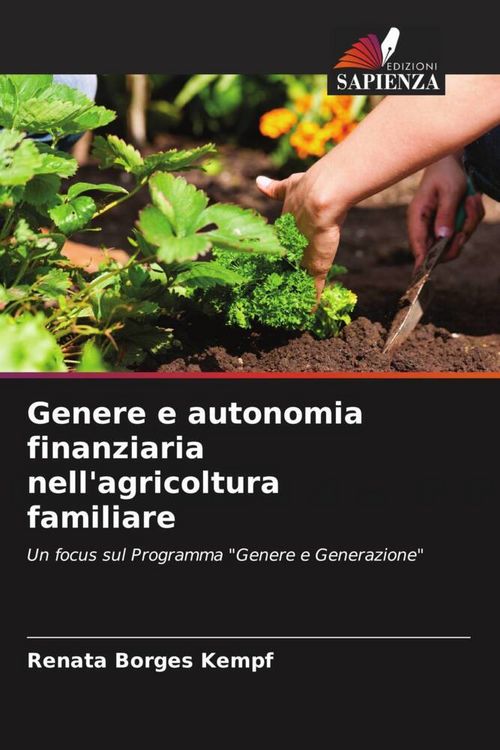 Produktbild: Genere e autonomia finanziaria nell'agricoltura familiare