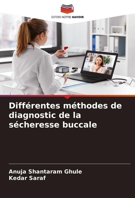 Produktbild: Diff&eacute;rentes m&eacute;thodes de diagnostic de la s&eacute;cheresse buccale