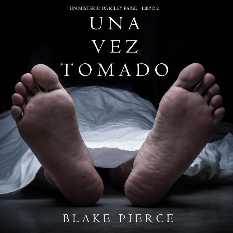 Produktbild: Una Vez Tomado (Un Misterio de Riley Paige--Libro #2)