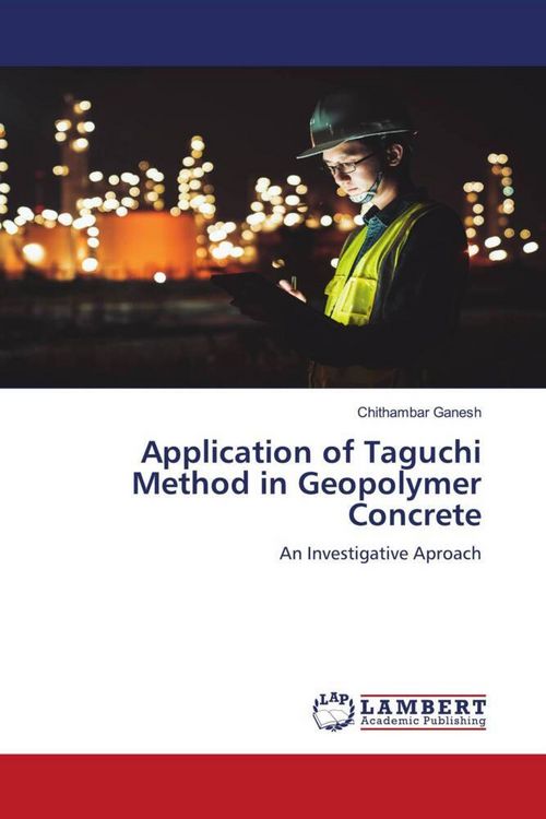 Produktbild: Application of Taguchi Method in Geopolymer Concrete