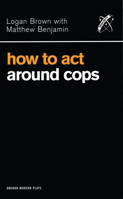 Produktbild: Brown, L: How to Act Around Cops