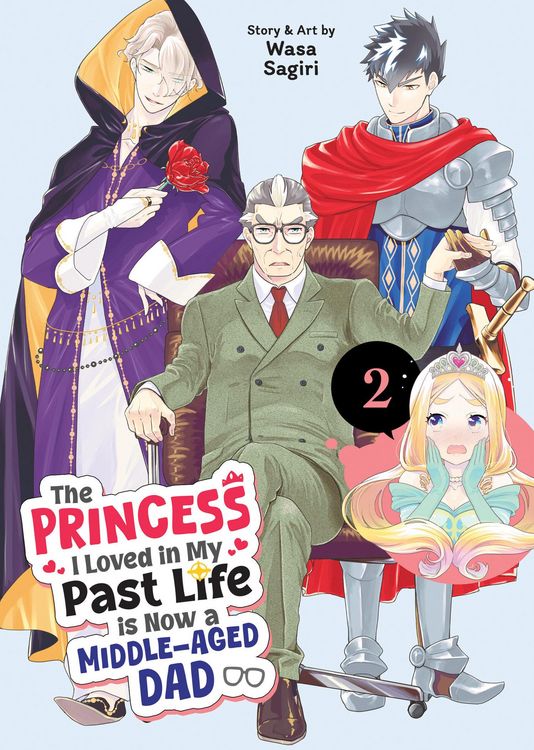 Produktbild: The Princess I Loved in My Past Life Is Now a Middle-Aged Dad Vol. 2