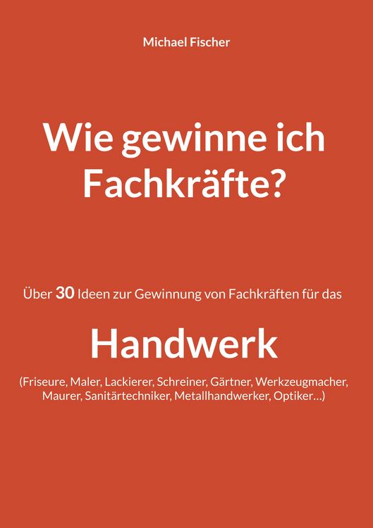 Produktbild: Wie gewinne ich Fachkr&auml;fte?