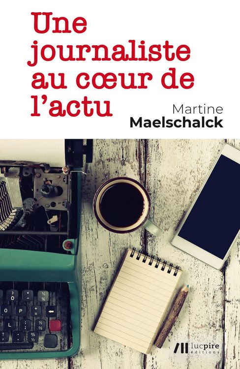 Produktbild: Une journaliste au coeur de l'actu